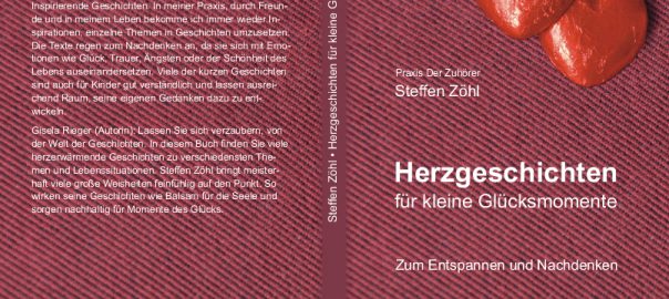 Herzgeschichten für kleine Glücksmomente ISBN 3865419402 SinnSationsGeschichten © Praxis Der Zuhörer - Steffen Zöhl, 2017