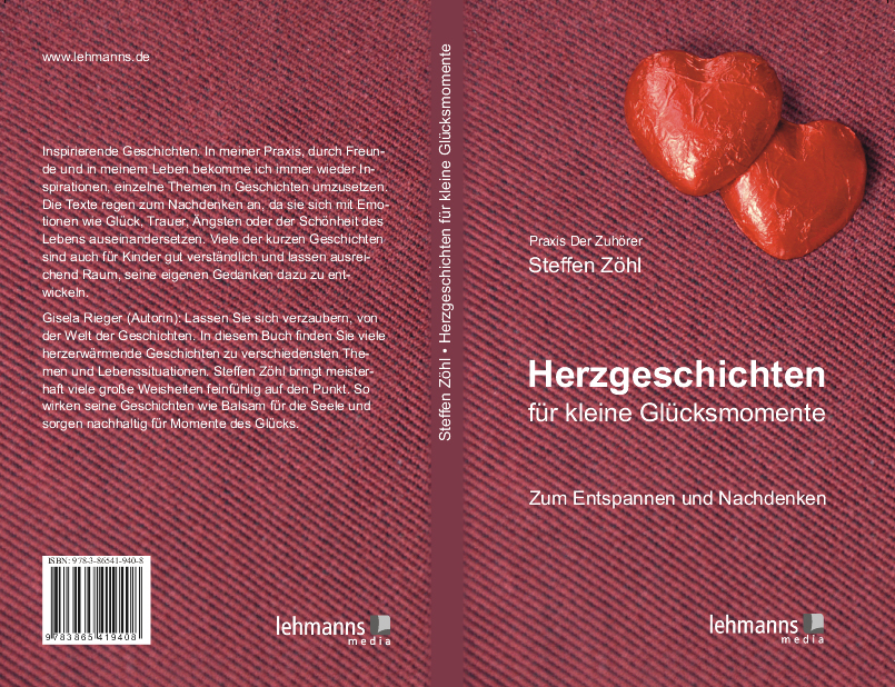 Herzgeschichten für kleine Glücksmomente ISBN 3865419402 SinnSationsGeschichten © Praxis Der Zuhörer - Steffen Zöhl, 2017