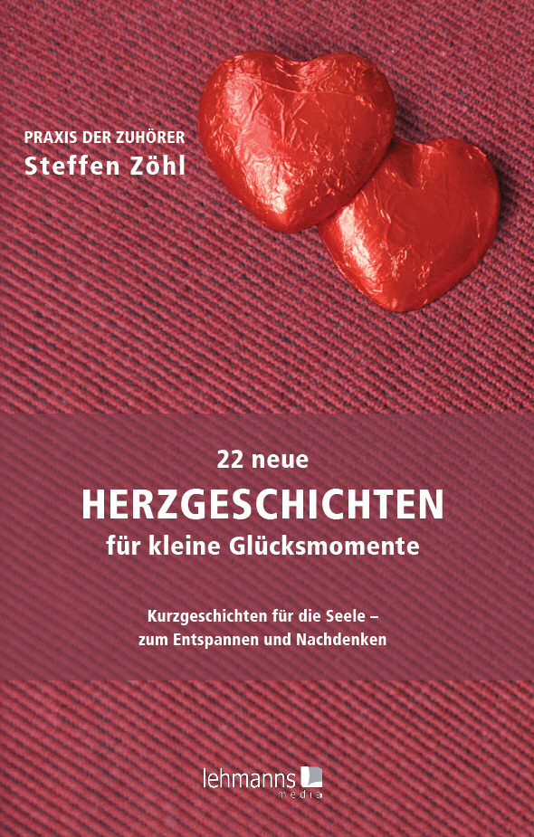 22 neue Herzgeschichten für kleine Glücksmomente